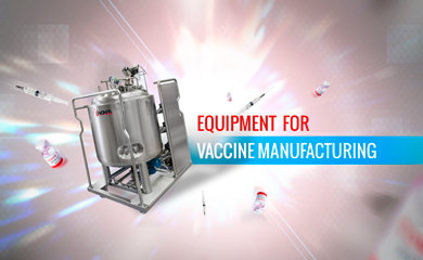 Equipment for vaccine manufacturing